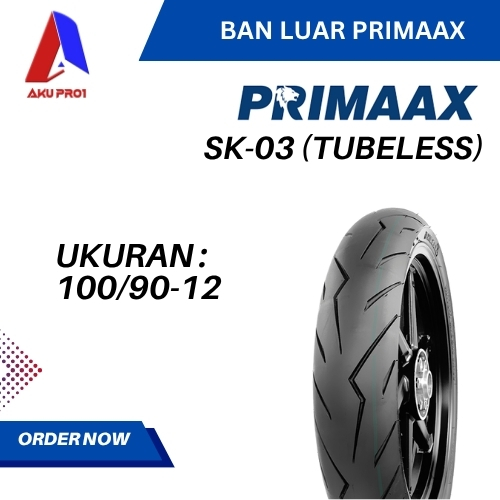 BAN LUAR MOTOR PRIMAAX SK03 UKURAN 100/90-12 (TB) TUBELESS BAN MOTOR MATIC