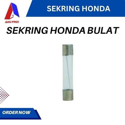 SEKRING HONDA BULAT / FUSE TABUNG KACA SEKRING