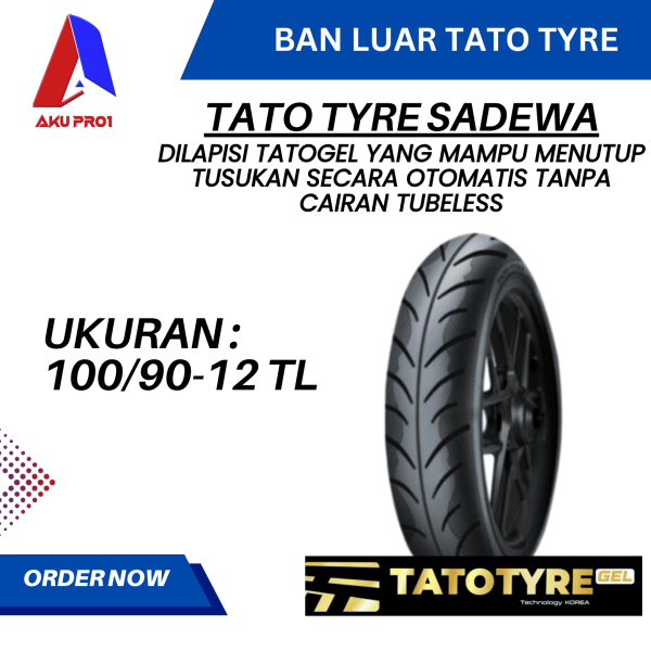 BAN LUAR TATO GEL TATOTYRE UKURAN 100/90-12 (TL) TUBELESS (SADEWA) - BAN DEPAN MOTOR MATIC SCOOPY GENIO TATOTYRE